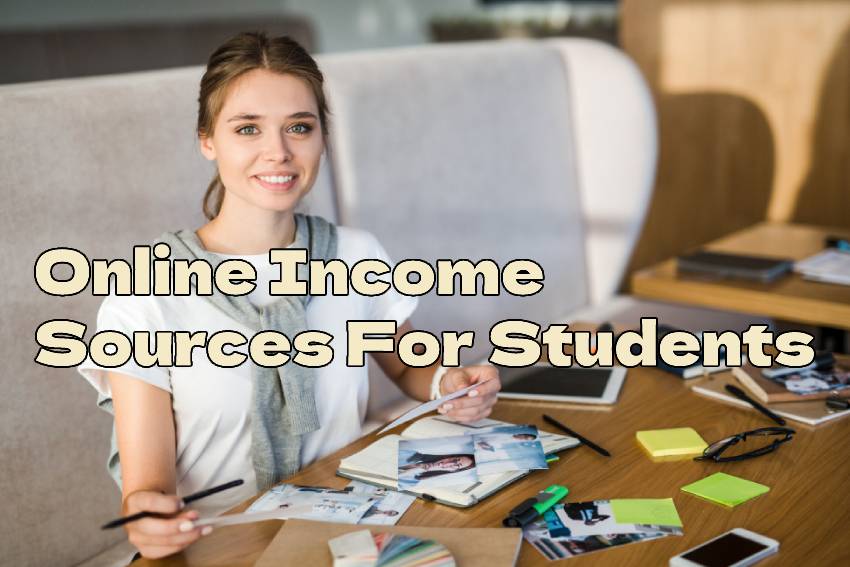 Online Income Sources For Students